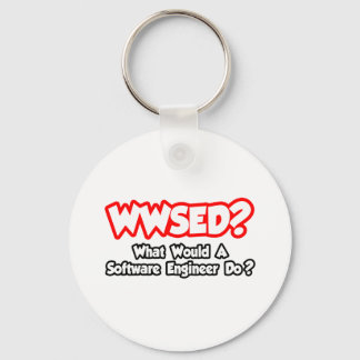 WWSED...Wat zou een Ingenieur van de Software doen Sleutelhanger