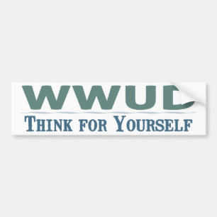 WWUD -- Denk voor jezelf bumpersticker