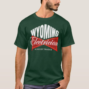 Wyoming Elektricien Koning van de Vakbond T-shirt