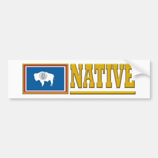 Wyoming Native Bumpersticker (Voorkant)