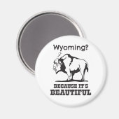 Wyoming? Omdat het prachtig is Magneet (Voorkant / Achterkant)