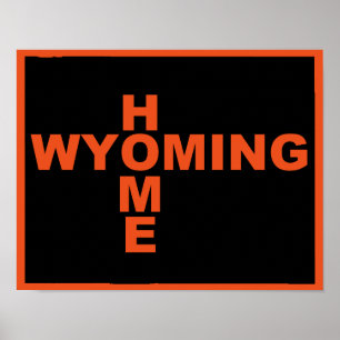 Wyoming Thuis Weg Van Staat Poster Bord