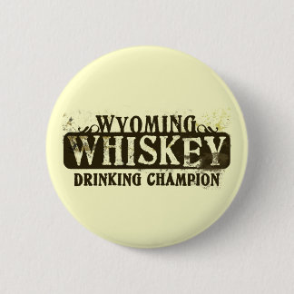 Wyoming Whiskey Drink Champion Ronde Button 5,7 Cm