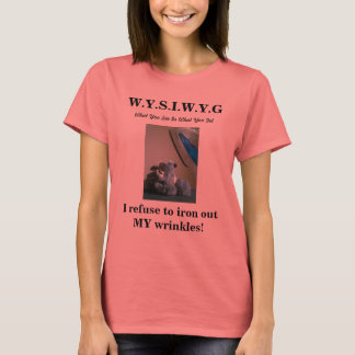 WYSIWYG T-SHIRT