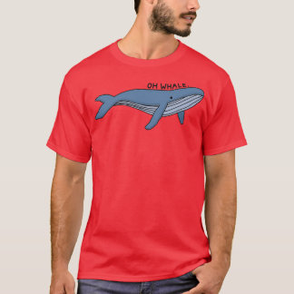 x27Oh Whalex27 Illustration de baleine 1 TShirt cl