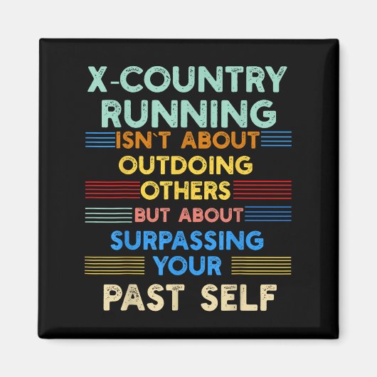 X-country Running Is Outwork Your Past Self Sitive Magneet (Voorkant)