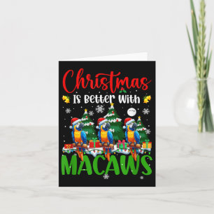 Xmas is beter grappige grap Macaws liefhebber Kers Kaart