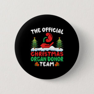 Xmas Orgaandonor Team - Grappige Orgaandonatie Ker Ronde Button 5,7 Cm