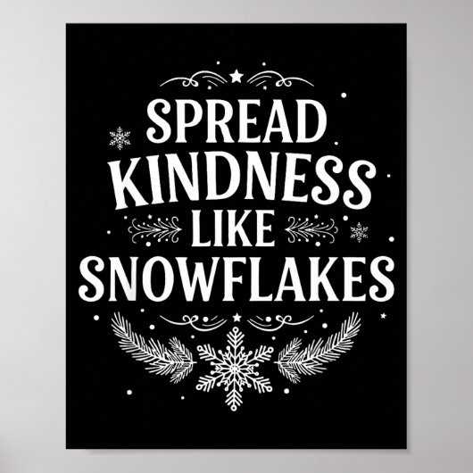Xmas Themed Spread Kindness Like Snowflakes Merry  Poster (Voorkant)