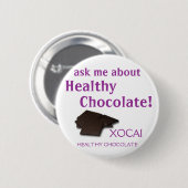 XOCAI Healthy Chocolate Ronde Button 5,7 Cm (Voorkant /achterkant)