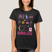 Xray Rad Tech Radiology Healthcare Appreciation Te T-shirt (Voorkant)