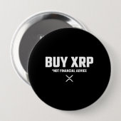 XRP Crypto Meme Not Financial Advice Disclaimer Ronde Button 4,0 Cm (Voorkant /achterkant)