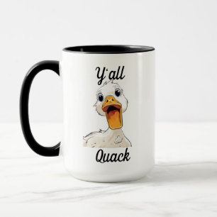 Y`all Quack Funny Duck Mok
