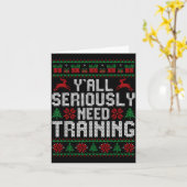 Y’all Seriously Need Training Ugly Christmas Offic Kaart (Gele Bloem)