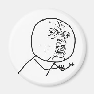 Y U NO - Magneet