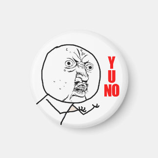 Y U NO Magnet (retouché)