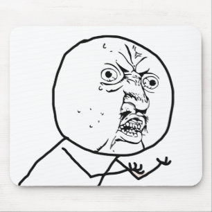Y U NO (Original) - Mousepad Muismat