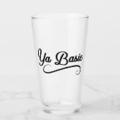 Ya Basic Funny Quote Glas (Voorkant)