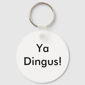 Ya Dingus! Sleutelhanger