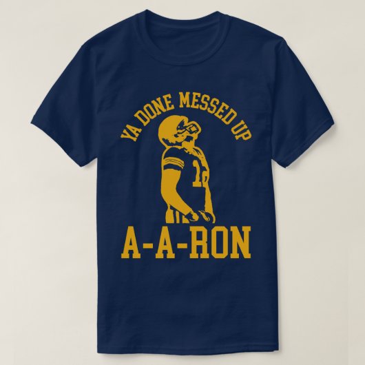 Ya Klaar Verknoeid AARon 2 T-shirt (Design voorkant)