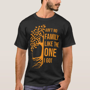 Y'a Pas De Famille Comme Celle Que J'ai T-shirt De