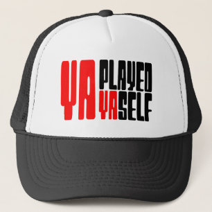 Ya Played Yaself Trucker Pet
