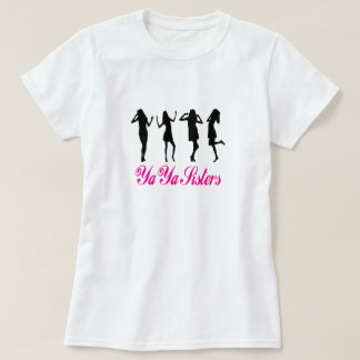 Ya Ya Sisters T-shirt