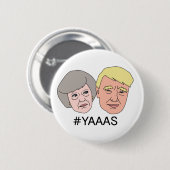 Yaaas Theresa Trump Badge Pin Button (Voorkant /achterkant)