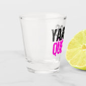 Yaasss Queen Shot Glas (Links)