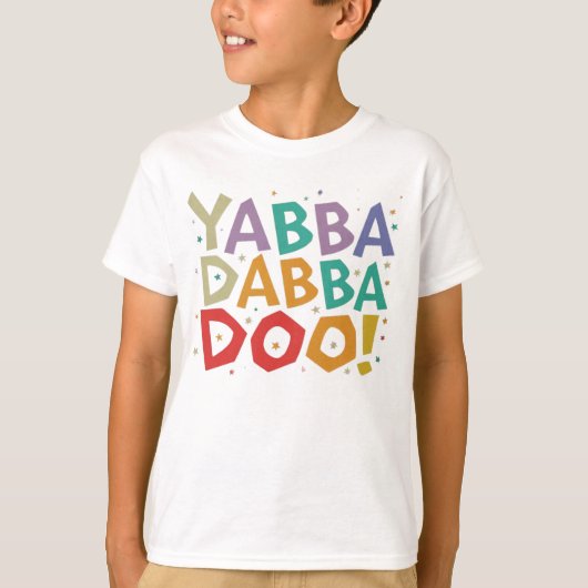 Yabba Dabba Doo T-shirt (Voorkant)