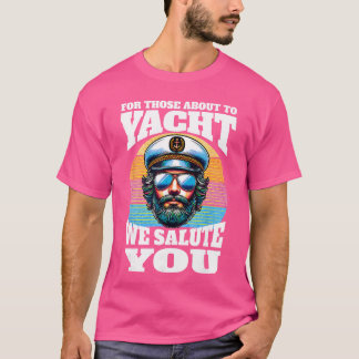 Yacht Rock Kapitein 80s Feest voorhose Gaat Yachen T-shirt