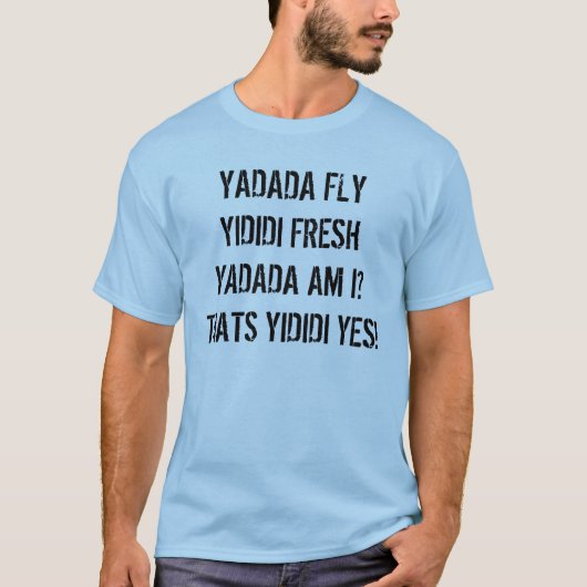YADADAMEAN? T-SHIRT (Voorkant)