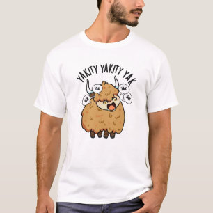 Yakity Yakity Yak Grappige dier grap  T-shirt