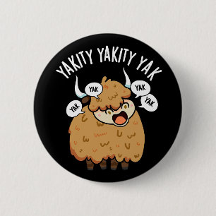 Yakity Yakity Yak Grappige Dier Punt Donkere BG Ronde Button 5,7 Cm