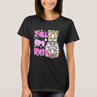 Y'all are Nuts Funny Design T-shirt