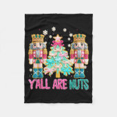 Y'all Are Nuts Nutcracker Crochet Christmas Funny Fleece Deken (Voorkant)