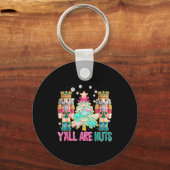 Y'all Are Nuts Nutcracker Crochet Christmas Funny Sleutelhanger (Voorkant)