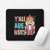 Y'all Are Nuts Nutcracker Funny Merry Christmas Xm Muismat (Met muis)