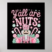 Y'all Are Nuts Nutcracker Funny Xmas Pajamas Merry Poster (Voorkant)