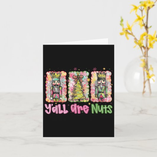 Y'all Are Nuts Nutcracker Merry Christmas Funny Xm Kaart (Gele Bloem)