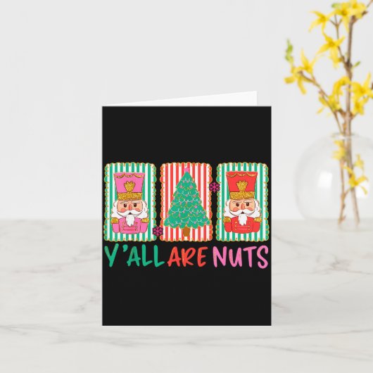 Y'all Are Nuts Nutcracker Merry Christmas Funny Xm Kaart (Gele Bloem)