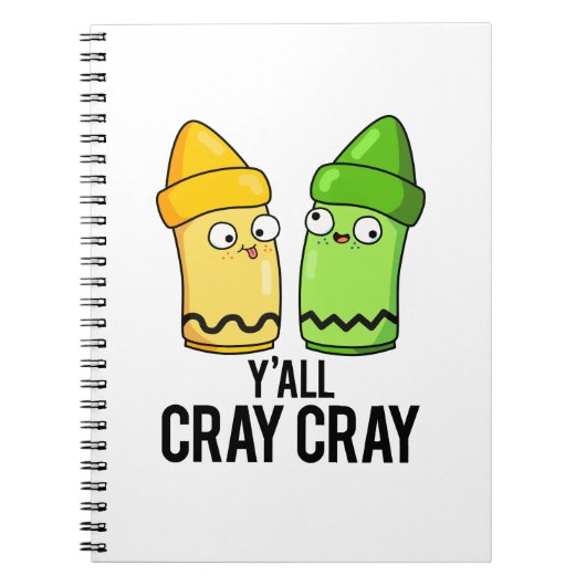 Yall Cray Cray Funny Crazy Crayon Pun Notitieboek (Voorkant)