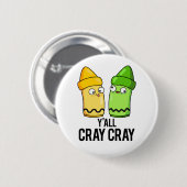 Yall Cray Cray Funny Crazy Crayon Pun Ronde Button 5,7 Cm (Voorkant /achterkant)