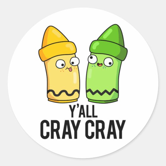 Yall Cray Cray Funny Crazy Crayon Pun Ronde Sticker (Voorkant)