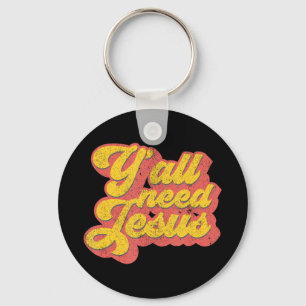 Yall heeft Jezus Christelijke Retro 70s Christus B Sleutelhanger