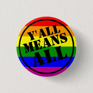 Y'all Means All Button