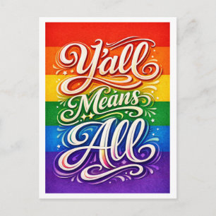 Y'all Means All LGBTQ Trots Briefkaart
