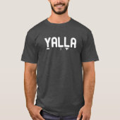 YALLA Funny Hebrew Slang Cool T-shirt (Voorkant)