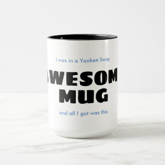 Yankee Swap - Funny Mug Mok
