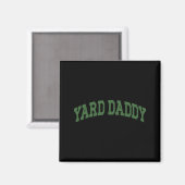 Yard Daddy Funny Lawn Mowing Dad Gardening Dad _1  Magneet (Voorkant / Achterkant)